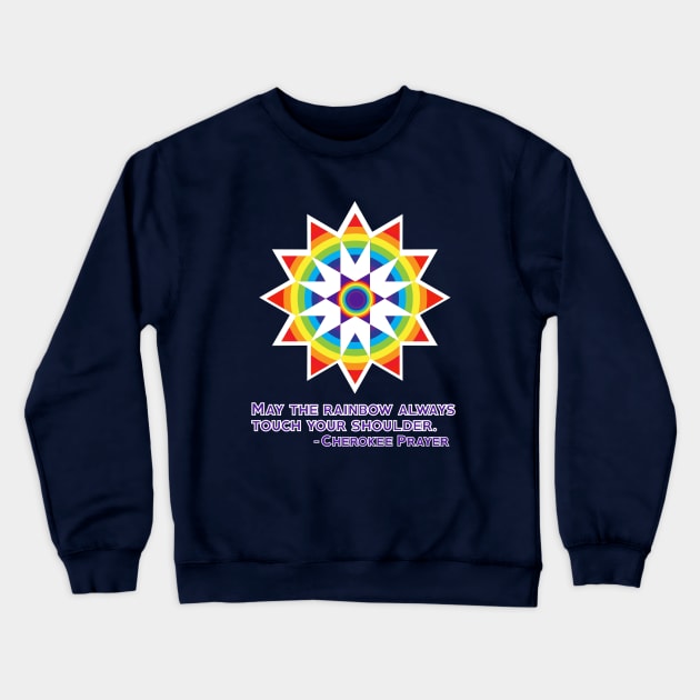 Native Wisdom - Cherokee Prayer Crewneck Sweatshirt by Show OFF Your T-shirts!™